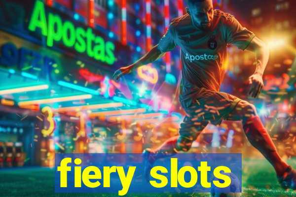 fiery slots